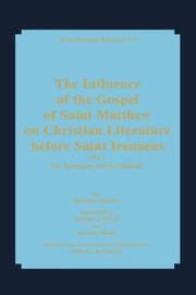 Cover of: The Influence of the Gospel of Saint Matthew on Christian Literature Before Saint Irenaeus: Book 3  | Edouard Massaux