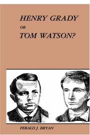 Henry Grady or Tom Watson? by Ferald Joseph Bryan