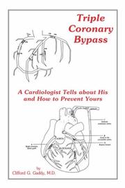 Cover of: Triple coronary bypass by Gaddy, Clifford G.
