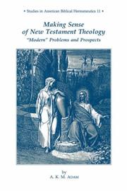 Cover of: Making sense of New Testament theology: "modern" problems and prospects