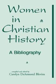Cover of: Women in christian history by Carolyn DeArmond Blevins