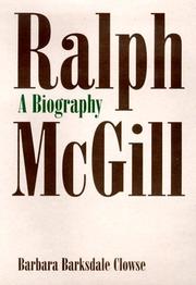 Ralph McGill by Barbara Barksdale Clowse