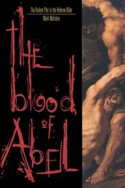 Cover of: The blood of Abel by Mark Harold McEntire, Mark Harold McEntire