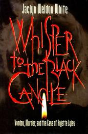 Cover of: Whisper to the Black Candle  by Jaclyn Weldon White, Jaclyn Weldon White