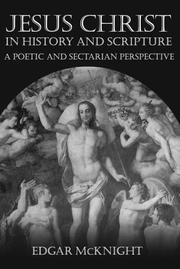 Cover of: Jesus Christ in History and Scripture: A Poetic and Sectarian Perspective