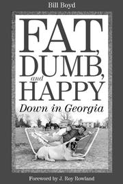 Cover of: Fat, dumb, and happy down in Georgia
