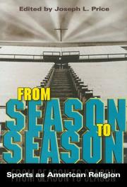 Cover of: From season to season by edited by Joseph L. Price.