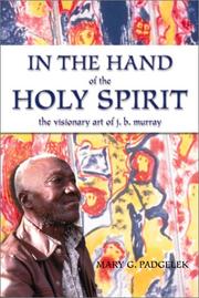 Cover of: In the Hand of the Holy Spirit: The Visionary Art of J.B. Murray