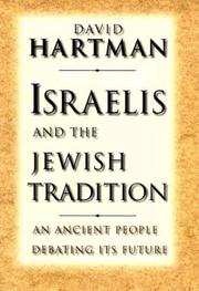 Israelis and the Jewish Tradition by David Hartman