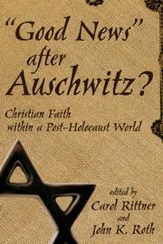 Cover of: Good News After Auschwitz? : Christian Faith in a Post-Holocaust World