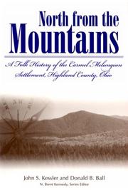 Cover of: North from the mountains: a folk history of the Carmel Melungeon Settlement, Highland County, Ohio