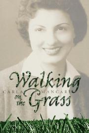 Cover of: Walking on the grass | C. R. Mancari