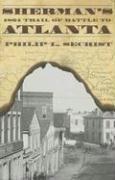 Cover of: Sherman's 1864 Trail of Battle to Atlanta