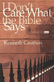 Cover of: I don't care what the Bible says by Kenneth Cauthen