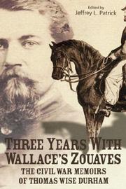 Three years with Wallace's Zouaves by Thomas W. Durham