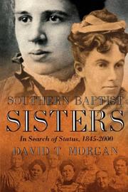Cover of: Southern Baptist Sisters: In Search of Status, 1845-2000 (Baptists)