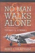 "No man walks alone" by Mike Cheatham