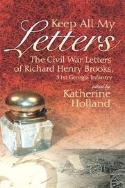 Keep all my letters by Richard Henry Brooks