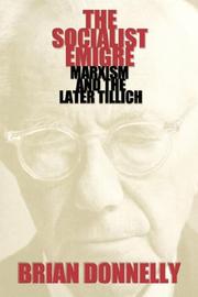 Cover of: The Socialist Emigre: Marxism and the Later Tillich