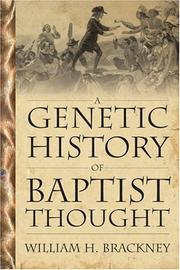 Cover of: A Genetic History Of Baptist Thought by William H. Brackney