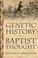 Cover of: A Genetic History Of Baptist Thought