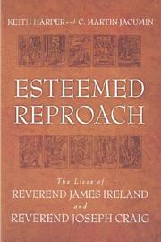 Cover of: Esteemed Reproach: The Lives Of Rev. James Ireland And Rev. Joseph Craig