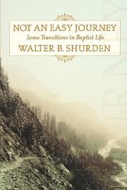 Cover of: Not An Easy Journey by Walter B. Shurden