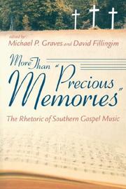 Cover of: More Than Precious Memories: The Rhetoric Of Southern Gospel Music