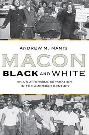 Cover of: Macon Black and White: an unutterable separation in the American century