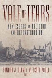 Cover of: Vale of tears by edited by Edward J. Blum and W. Scott Poole.