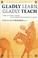 Cover of: Gladly Learn, Gladly Teach