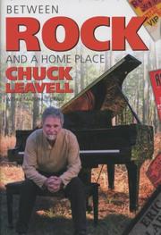 Cover of: Between Rock And A Home Place by Chuck Leavell, J. Marshall Craig