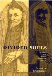 Cover of: Divided Souls: Converts from Judaism in Germany, 1500-1750