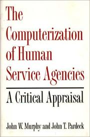 Cover of: The computerization of human service agencies: a critical appraisal