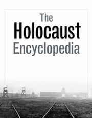 Cover of: The Holocaust encyclopedia