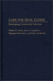 Care for frail elders by Walter N. Leutz, John A. Capitman, Margaret MacAdam, Ruby Abrahams
