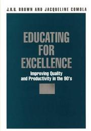 Cover of: Educating for excellence: improving quality and productivity in the 90's