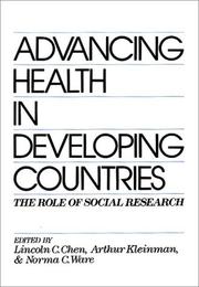 Cover of: Advancing health in developing countries: the role of social research