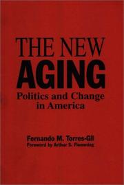 Cover of: The New Aging by Fernando M. Torres-Gil