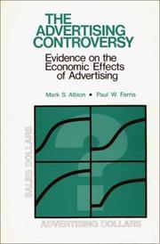 Cover of: advertising controversy: evidence on the economic effects of advertising