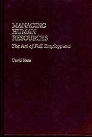 Cover of: Managing human resources: the art of full employment