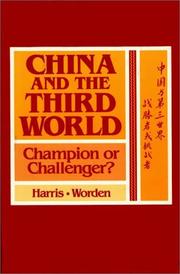 China and the Third World by Lillian Craig Harris, Robert L. Worden