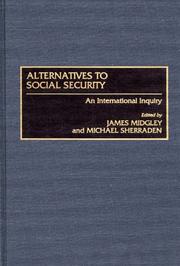 Cover of: Alternatives to social security: an international inquiry