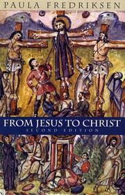 Cover of: From Jesus to Christ by Paula Fredriksen