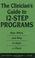 Cover of: The Clinician's Guide to 12-Step Programs
