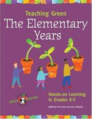 Cover of: Teaching Green-the Elementary Years: Hands-on Learning In Grades K-5 (Green Teacher)