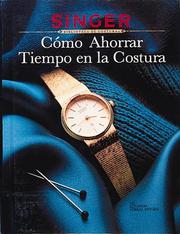 Cover of: Cómo ahorrar tiempo en la costura by Singer Sewing Reference Library