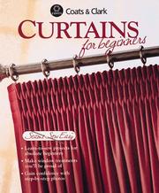 Cover of: Curtains for beginners.