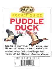 Cover of: Puddle Duck Identification Pocket Guide (Complete Hunter) by Editors of Creative Publishing International, Editors of Creative Publishing International