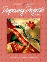 Cover of: Papering projects, etc. by the Home Decorating Institute.